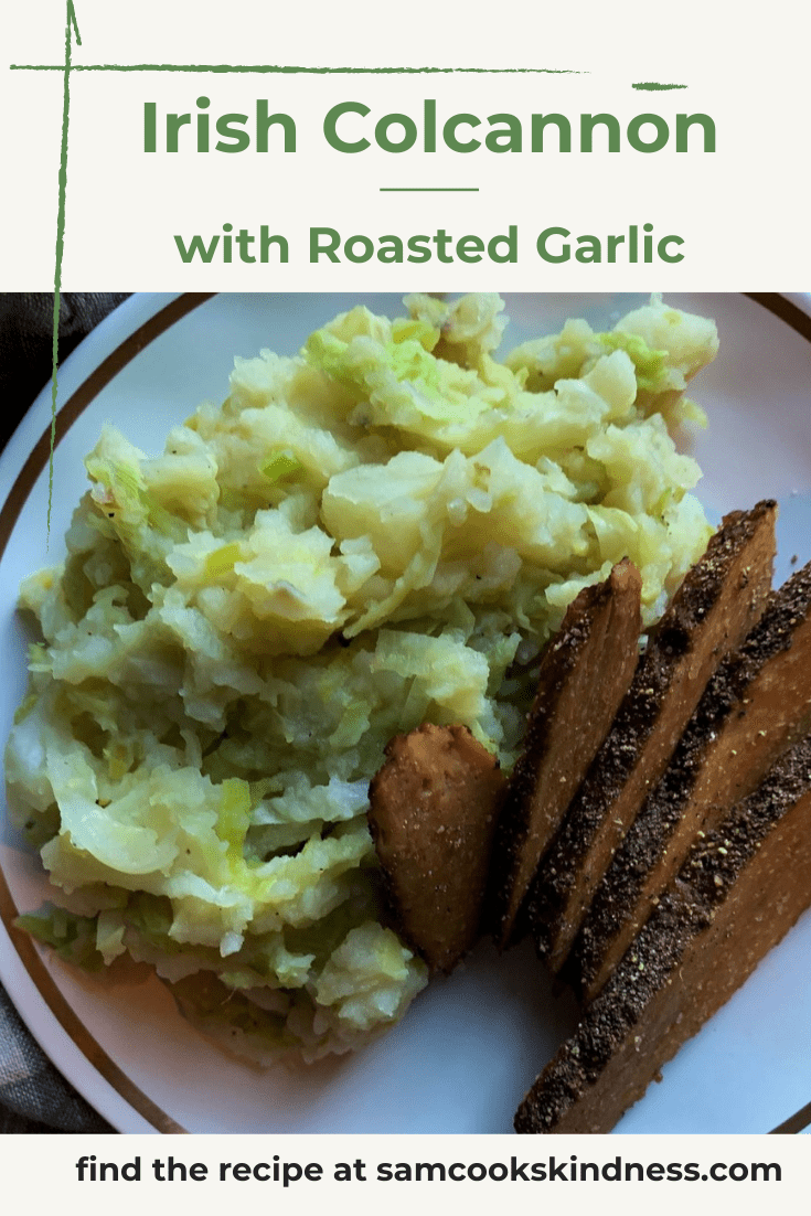 Irish Colcannon with Roasted Garlic - Sam Cooks Kindness