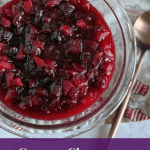 Cranberry sauce made with apples, cinnamon and orange